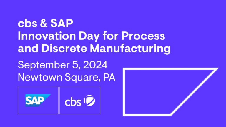 cbs & SAP Innovation Day for Process and Discrete Manufacturing